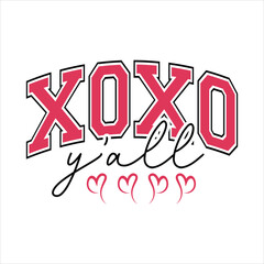 Xoxo Y'all SVG Valentine Varsity EPS Design, Valentine Vibes Svg, Girl Valentine, Valentines Heart, Funny Valentine Shirt, 
Valentine Gift For Women, Valentines Mom Shirt, 14th February, Hello Valenti