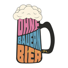  vector , Funny inspirational beer quote "ohne bauern kein bier", vintage mug poster