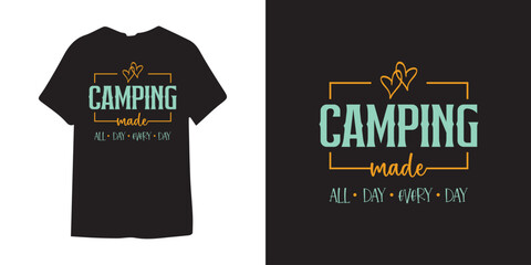 Camping made all day every day t-shirt design bundle, Camping Svg Bundle, Camping typography vector, Camping Quote design, Funny Camping Quotes typography, Camping vector, Holiday vector - obrazy, fototapety, plakaty