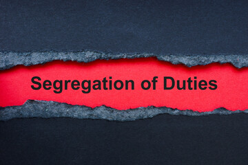 Torn paper and inscription Segregation of duties.