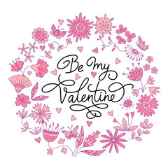 Greeting card for Valentine's Day with a floral design elements and lettering in the round frame. Vector isolated color illustration in doodle style.