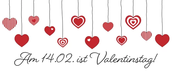 Foto op Canvas Am 14.02. ist Valentinstag - Schriftzug in deutscher Sprache. Banner mit hängenden Herzen. © Artlanes