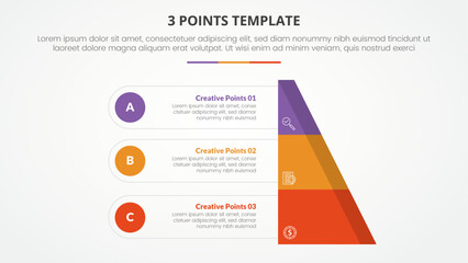 3 points stage template infographic concept for slide presentation with half slice pyramid with circle point with 3 point list with flat style