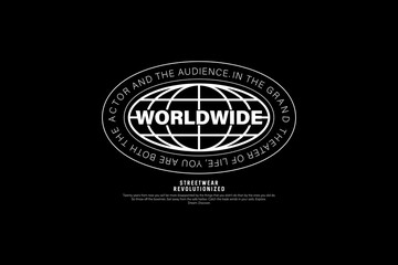 Streetwear design worldwide aesthetic typography quotes graphic tee vector templates