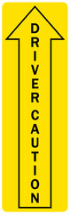 Truck driver sign caution