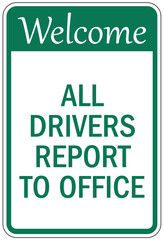 Truck driver sign all drivers report to office