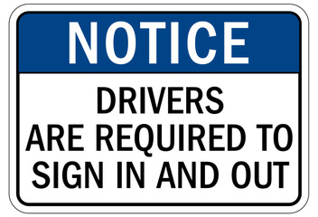Truck driver sign drivers are required to sign in and out
