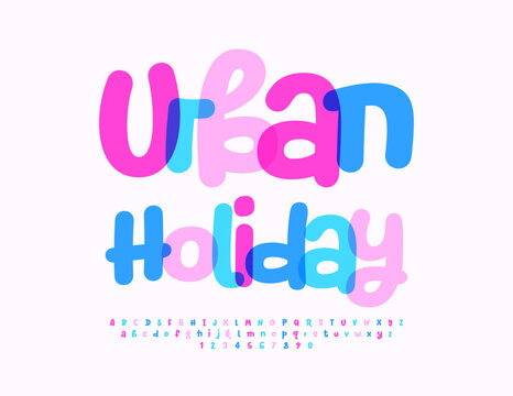 Vector playful flyer  Urban Holiday  with watercolor block Font. Funny Alphabet Letters and Numbers set
