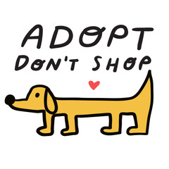 Cute dog. Phrase - Adopt don't shop. Flat design. Vector hand drawn illustration
