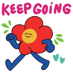Cute design flower doodle saying keep going vector illustration