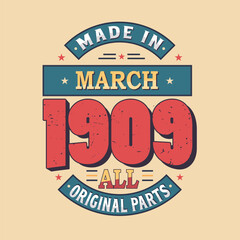Made in February 1906 all original parts. Born in February 1906 Retro Vintage Birthday