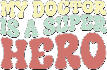 Retro Groovy Doctor Sublimation Typographic Design. Bold Colorful Wavy Graphics on White Background for Nurse and Medical Student Apron Printing.