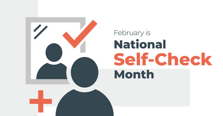National Self-Check Month banner. Observed in the Month of February.