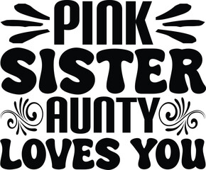 pink sister aunty loves you