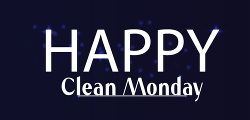 Happy Clean Monday illustration Text Design