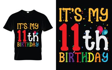 It's My 11th Birthday Kids Happy Birthday Boys Girls 11 Years Old T-shirt