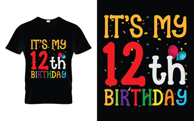 It's My 12th Birthday Kids Happy Birthday Boys Girls 12 Years Old T-shirt