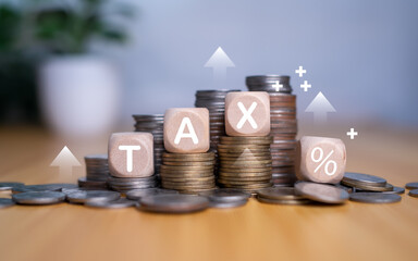 Tax wooden letter, Tax concept.Income tax return, Tax payment and tax deduction planning involve strategies to minimize tax liability, deferring income, tax professional. - obrazy, fototapety, plakaty