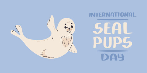 International seal pups protection day concept. Cute fluffy seal is smiling and waving its fin. Vector flat banner.