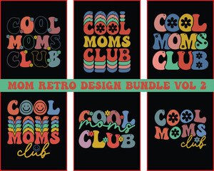 Mom Retro Design Bundle Vol 2 ,Cool moms club quote retro wavy colorful Bundle,Best Mom Day Design Bundle,Mom Cut File,Happy Mother's Day Design Bundle
