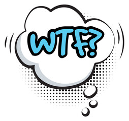 Wtf comic bubble. Speech ballon in pop art style