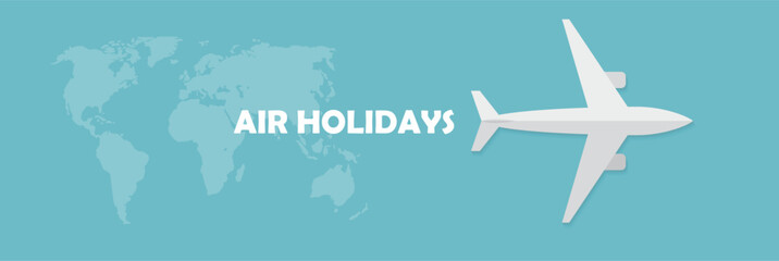 Air holidays and travel in the world. Vector banner