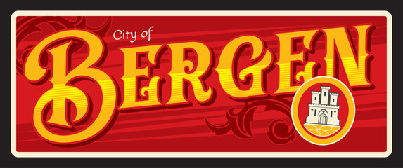 City of Bergen, Norway town. Vector travel plate or sticker, vintage tin sign, retro vacation postcard or journey signboard, luggage tag. Norwegian souvenir card with seal with tower - obrazy, fototapety, plakaty