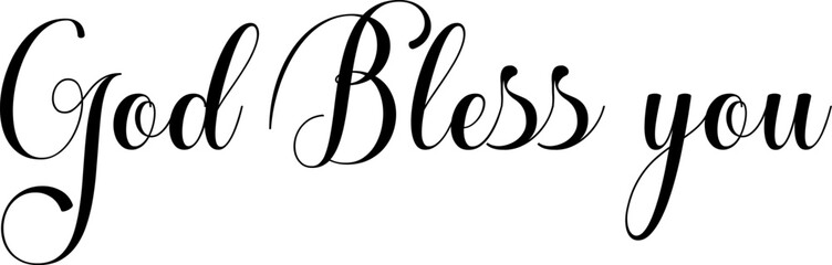 God bless you black sign. God bless you black calligraphy. God bless you handwritten sign.