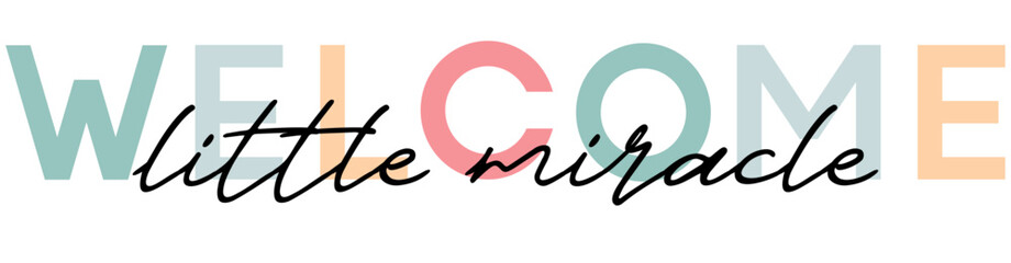 Welcome baby - card template with a multi-colored inscription. Vector illustration for gender reveal party	
