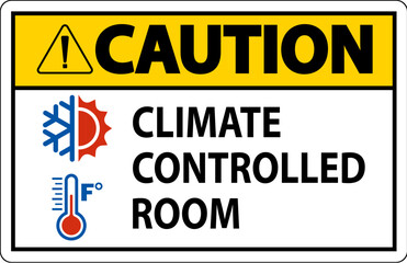 Door Caution Sign, Keep Doors Closed, Climate Controlled Room