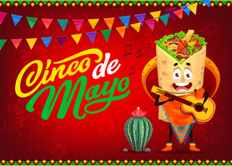Mexican Tex Mex burrito mariachi character on Cinco de Mayo holiday banner. Latin holiday invitation card, Cinco de Mayo vector poster with mexican cuisine cheerful burrito personage playing on guitar