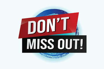 Don't miss out word concept vector illustration with 3d lines style for social media landing page, template, ui, web, mobile app, poster, banner, flyer, background, gift card, coupon, label, wallpaper