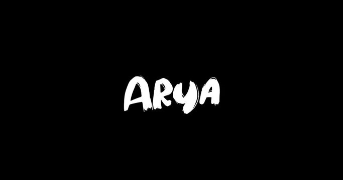 Arya Women Name in Grunge Dissolve Transition Effect of Animated Bold Text Typography on Black Background