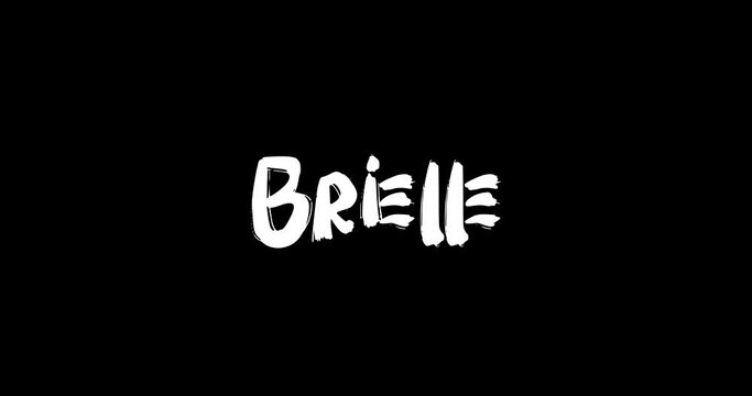 Brielle Women Name in Grunge Dissolve Transition Effect of Animated Bold Text Typography on Black Background