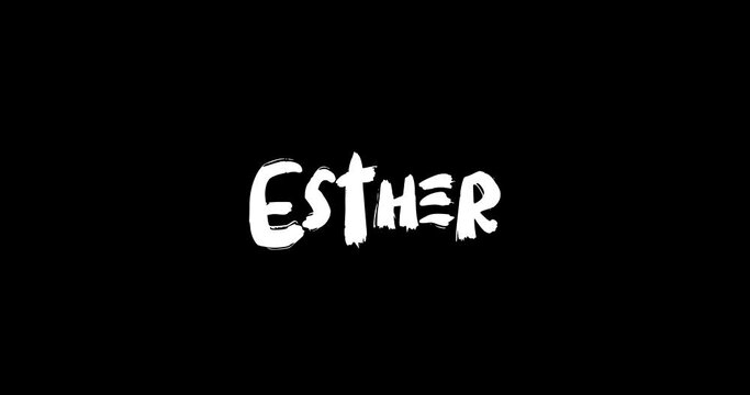 Esther Women Name in Grunge Dissolve Transition Effect of Animated Bold Text Typography on Black Background 