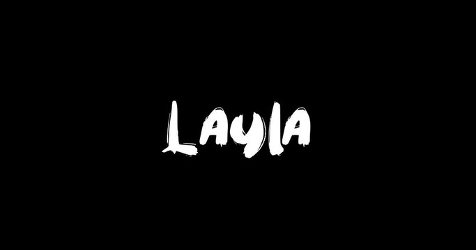 Layla Women Name in Grunge Dissolve Transition Effect of Animated Bold Text Typography on Black Background 