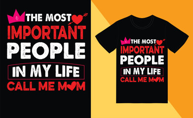 the most important people in my life call me mom typography design - obrazy, fototapety, plakaty