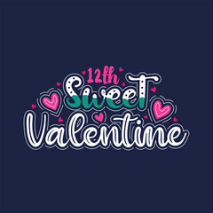 12th sweet valentines attractive lettering design.