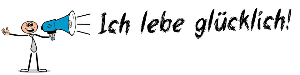 Obraz premium Ich lebe glücklich!