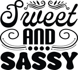 sweet and sassy