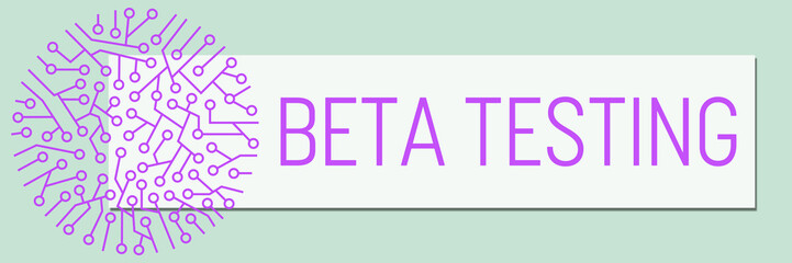 Beta Testing Circuit Purple Circular Turquoise Box Text 