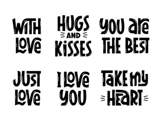 Love Quotes Hand Lettering Black and White Set. Vector Handwritten Phrases for Valentines Day or Love Confession. I Love You, Take My Heart, Hugs and Kisses, You are the Best Collection.