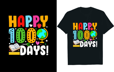 100 Days of School  design, Happy 100 Days of School design, School 100th Day design, Back to School design, Teacher School design, 100 Days of School Shirt design.
