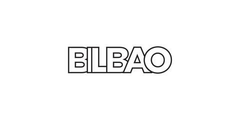 Bilbao in the Spain emblem. The design features a geometric style, vector illustration with bold typography in a modern font. The graphic slogan lettering.