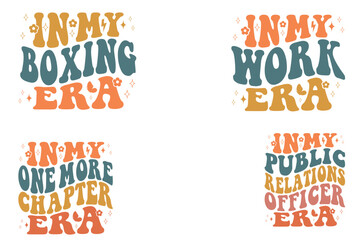 In My Boxing Era, In My Work Era , In My One More Chapter Era, In My Public Relations Officer Era  retro T-shirt