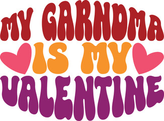 my garndma is my valentine 