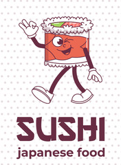 Vintage Japanese food character Sushi. Roll mascot groovy style psychedelic smile. Cartoon design poster seafood for bar, restaurant. Retro vector illustration.