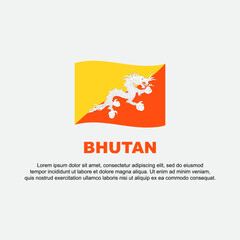 Bhutan Flag Background Design Template. Bhutan Independence Day Banner Social Media Post. Bhutan Background