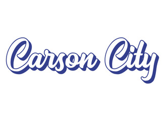 Obraz premium Handwritten words Carson City. Name of State capital of Nevada . 3D vintage, retro lettering for poster, sticker, flyer, header, card, clothing