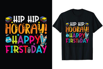 Hip Hip hooray happy first day Kindergarten T shirt design
